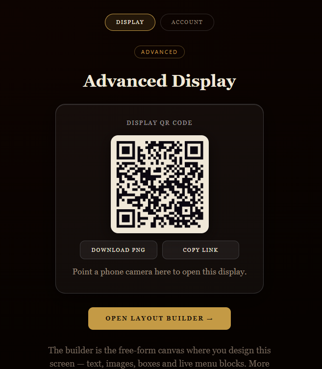 The Advanced Display screen with a QR code, download and copy-link buttons, and an Open Layout Builder button